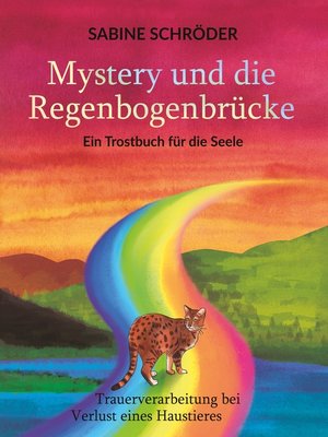 cover image of Mystery und die Regenbogenbrücke